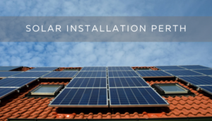 Solar Installation Perth